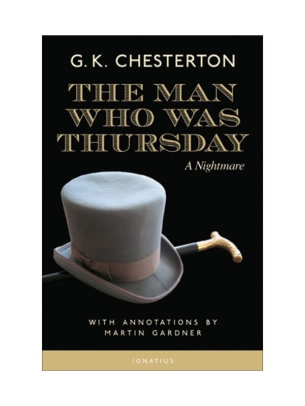 The Man Who Was Thursday by G.K. Chesterton