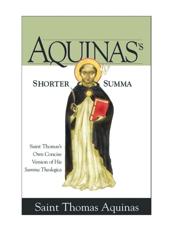 book_aquinas's_shorter_summa_1_800x1066 Aquinas's Shorter Summa by St. Thomas Aquinas
