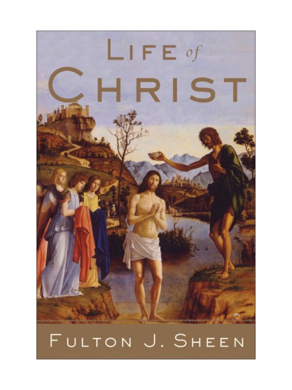 book_life_of_christ_1_800x1066 Life of Christ by Archbishop Fulton Sheen
