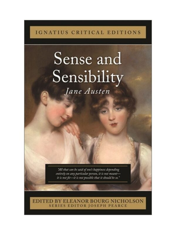 Sense and Sensibility by Jane Austen (Ignatius Critical Edition)