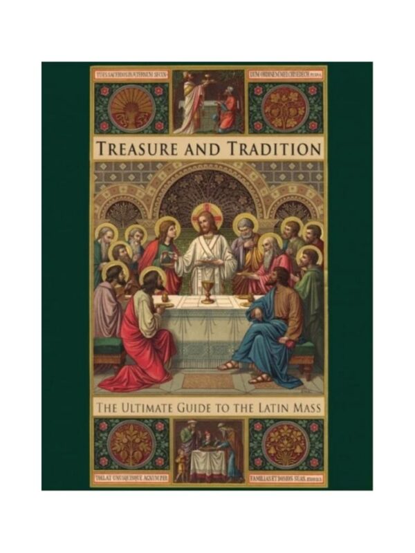 book_treasure_and_tradition_1_800x1066 Treasure and Tradition: The Ultimate Guide to the Latin Mass by Lisa Bergman